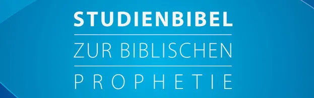 Bild zum Beitrag - Studienbibel zur biblischen Prophetie