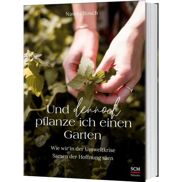 Produktbild des Artikels Und dennoch pflanze ich einen Garten (Buch - Klappenbroschur)