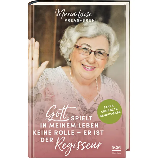Produktbild des Artikels Gott spielt in meinem Leben keine Rolle - er ist der Regisseur (Buch - Gebunden)