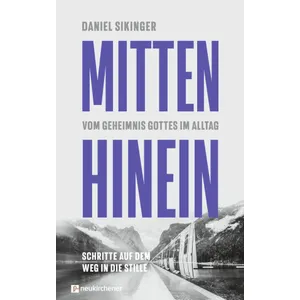 Produktbild des Artikels Mitten hinein (Buch - Klappenbroschur)
