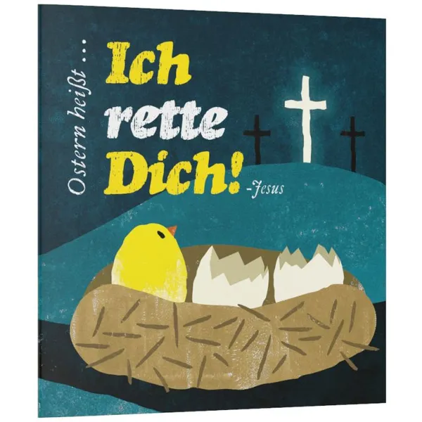 Produktbild des Artikels Ostern heißt: Ich rette Dich! (Buch - Geheftet)
