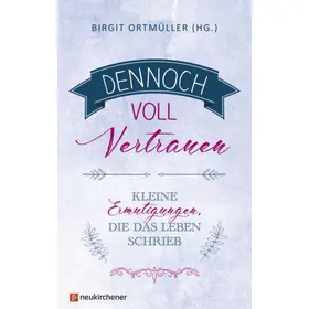 Produktbild des Artikels Dennoch voll Vertrauen (Buch - Gebunden)