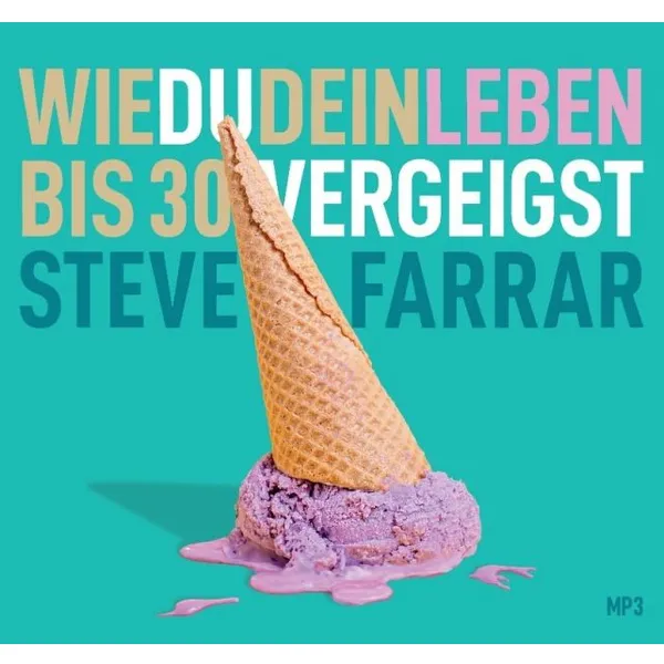 Produktbild des Artikels Wie du dein Leben bis 30 vergeigst - Hörbuch (Hörbuch/Hörspiel - MP3-CD)