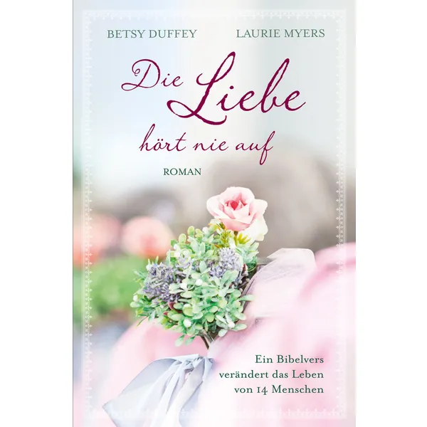 Produktbild des Artikels Die Liebe hört nie auf (E-Book - ePUB Datei)