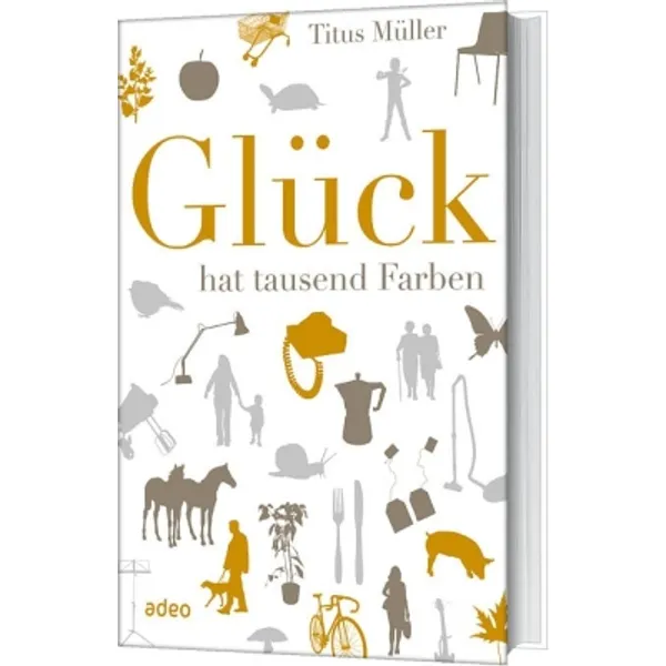 Produktbild des Artikels Glück hat tausend Farben (Buch - Gebunden)
