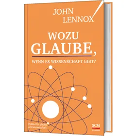 Produktbild des Artikels Wozu Glaube, wenn es Wissenschaft gibt? (Buch - Gebunden)