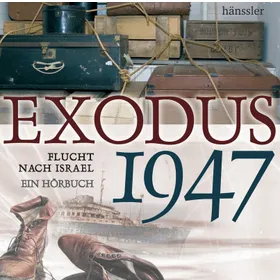 Produktbild des Artikels Exodus 1947 - Flucht nach Israel - Hörbuch (MP3-Hörbuch - Download)