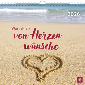 Produktbild des Artikels Was ich dir von Herzen wünsche 2026  - Wandkalender (Kalender - Spiralbindung)