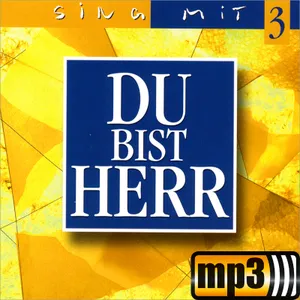 Produktbild des Artikels Du bist Herr - Sing mit 3 (MP3-Album - Download)
