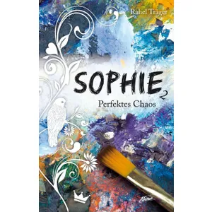 Produktbild des Artikels Sophie 2 - Perfektes Chaos (Buch - Gebunden)