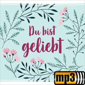 Produktbild des Artikels Du bist geliebt (MP3-Album - Download)