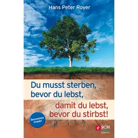 Produktbild des Artikels Du musst sterben, bevor du lebst, damit du lebst, bevor du stirbst! (E-Book - ePUB Datei)