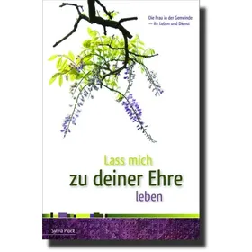 Produktbild des Artikels Lass mich zu deiner Ehre leben (Buch - Paperback)