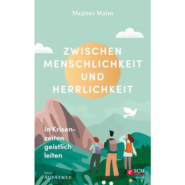 Produktbild des Artikels Zwischen Menschlichkeit und Herrlichkeit (E-Book - ePUB Datei)