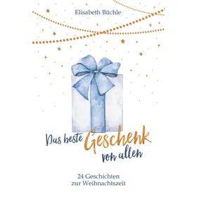 Produktbild des Artikels Das beste Geschenk von allen (E-Book - ePUB Datei)