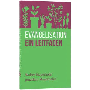 Produktbild des Artikels Evangelisation - ein Leitfaden (Buch - Taschenbuch)
