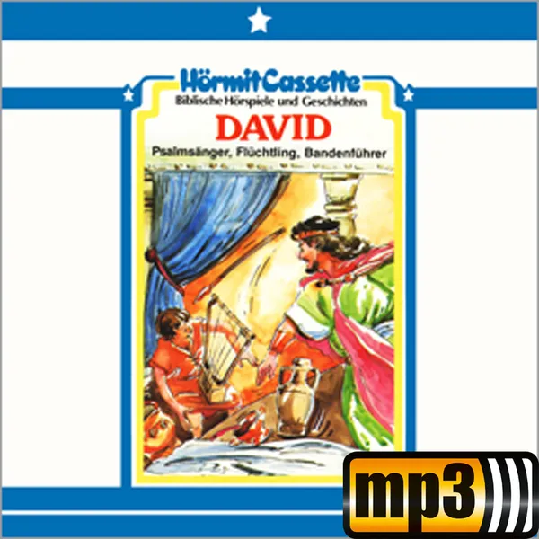 Produktbild des Artikels David - Psalmensänger, Flüchtling, Bandenführer - Folge 5 (MP3-Hörspiel - Download)