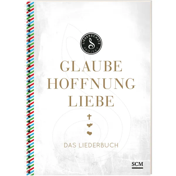 Produktbild des Artikels Glaube, Hoffnung, Liebe - Das Liederbuch (Liederbuch - Spiralbindung)