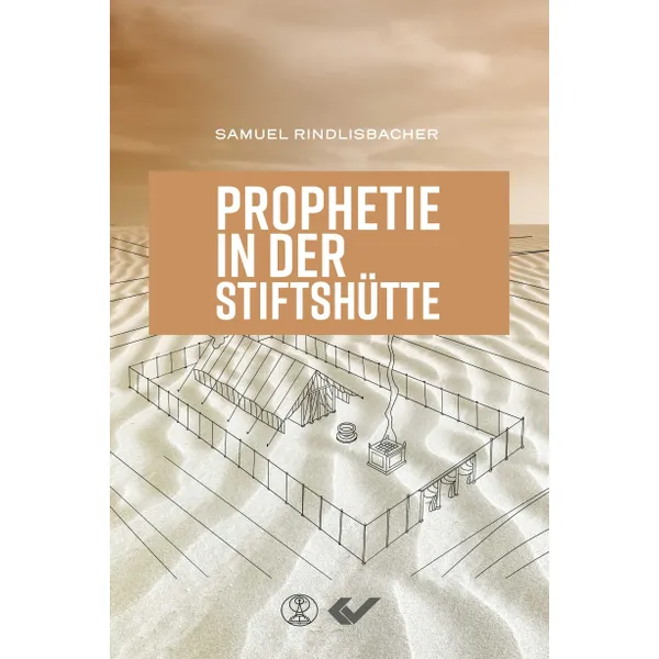 Produktbild des Artikels Prophetie in der Stiftshütte (Buch - Paperback)