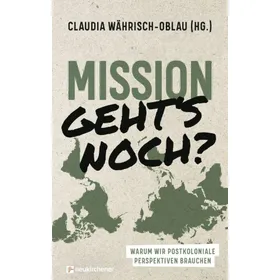 Produktbild des Artikels Mission - geht's noch? (Buch - Gebunden)
