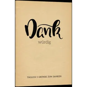 Produktbild des Artikels Dankwürdig (Buch - Geheftet)