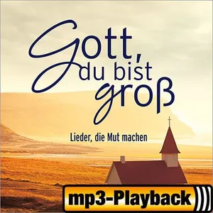 Produktbild des Artikels Gott, du bist groß (Playback) (MP3-Album - Download)
