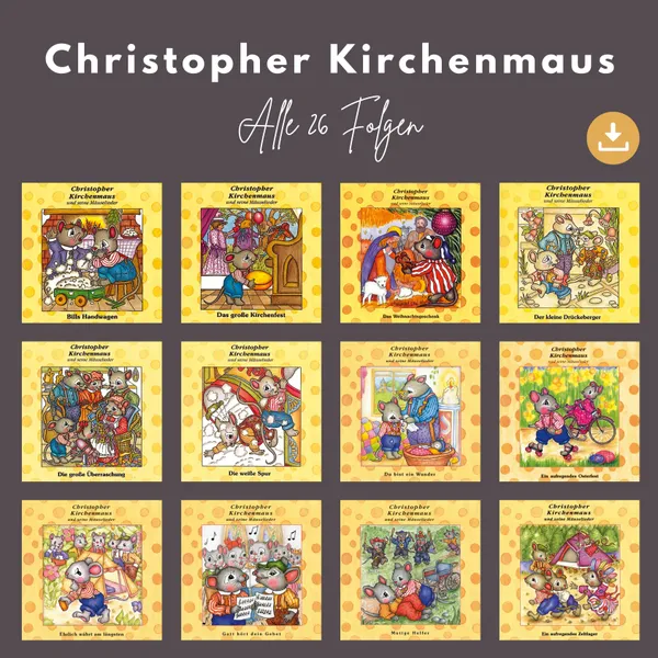 Produktbild des Artikels Christopher Kirchenmaus und seine Mäuselieder - alle 26 Folgen (MP3-Hörspiel - Download)