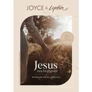 Produktbild des Artikels Joyce & Lydia Special: Jesus neu begegnen (Zeitschrift - Kartoniert)