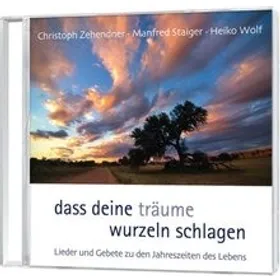 Produktbild des Artikels Dass deine Träume Wurzeln schlagen (Audio - CD)