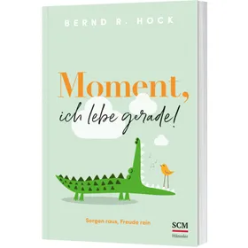 Produktbild des Artikels Moment, ich lebe gerade! (Buch - Kartoniert)