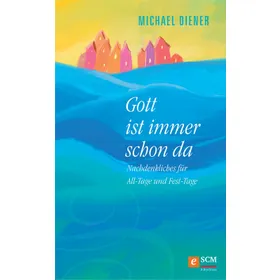 Produktbild des Artikels Gott ist immer schon da (E-Book - ePUB Datei)