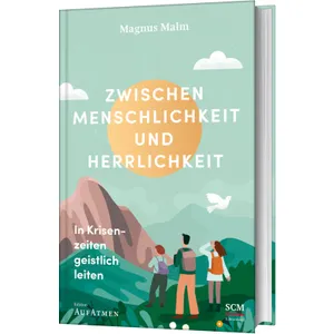 Produktbild des Artikels Zwischen Menschlichkeit und Herrlichkeit (Buch - Gebunden)