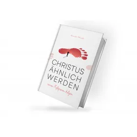 Produktbild des Artikels Christus ähnlich werden (Buch - Gebunden)