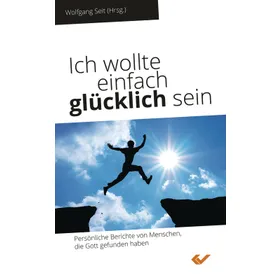 Produktbild des Artikels Ich wollte einfach glücklich sein (Buch - Kartoniert)