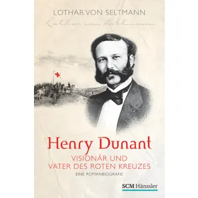Produktbild des Artikels Henry Dunant - Visionär und Vater des Roten Kreuzes (E-Book - PDF Datei)