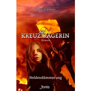 Produktbild des Artikels Die Kreuzträgerin: Heldendämmerung (3) (Buch - Klappenbroschur)