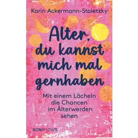 Produktbild des Artikels Alter, du kannst mich mal gernhaben (Buch - Klappenbroschur)