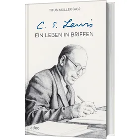 Produktbild des Artikels C.S. Lewis - Ein Leben in Briefen (Buch - Gebunden)