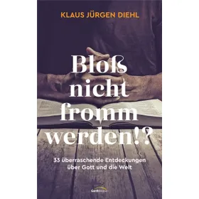 Produktbild des Artikels Bloß nicht fromm werden!? (E-Book - ePUB Datei)