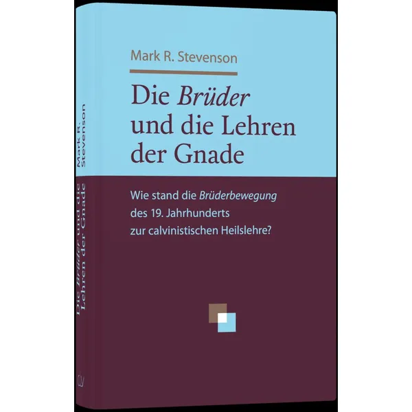 Produktbild des Artikels Die Brüder und die Lehren der Gnade (Buch - Gebunden)