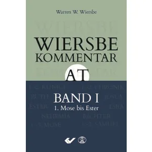 Produktbild des Artikels Wiersbe Kommentar zum Alten Testament, Band 1 (Buch - Gebunden)