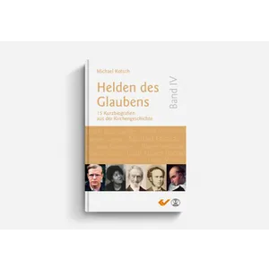 Produktbild des Artikels Helden des Glaubens Band 4 (Buch - Gebunden)
