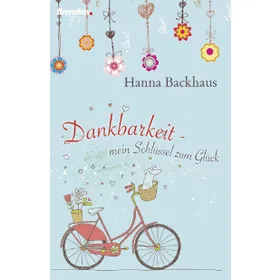 Produktbild des Artikels Dankbarkeit - mein Schlüssel zum Glück (Buch - Gebunden)