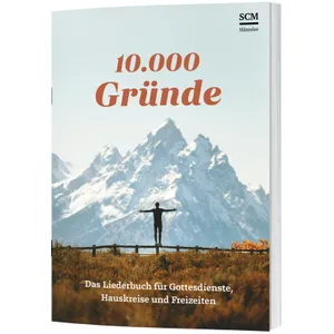 Produktbild des Artikels 10.000 Gründe (Liederbuch - Geheftet)