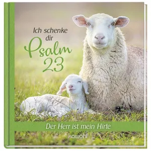 Produktbild des Artikels Ich schenke dir Psalm 23 (Buch - Gebunden)