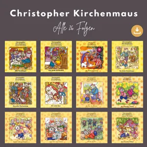 Produktbild des Artikels Christopher Kirchenmaus und seine Mäuselieder - alle 26 Folgen (MP3-Hörspiel - Download)