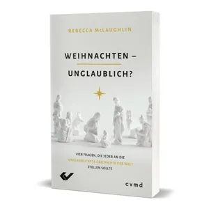 Produktbild des Artikels Weihnachten - unglaublich? (Buch - Taschenbuch)