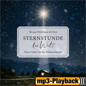 Produktbild des Artikels Sternstunde der Welt (Playback ohne Backings) (MP3-Album - Download)