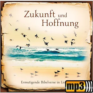 Produktbild des Artikels Zukunft und Hoffnung (MP3-Album - Download)