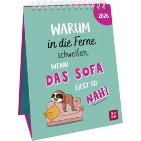 Produktbild des Artikels Warum in die Ferne schweifen, wenn das Sofa liegt so nah? 2026 - Wochenkalender (Kalender - Spiralbindung)